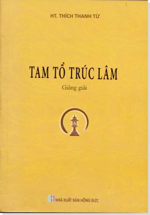 Tam Tổ Trúc Lâm giảng giải