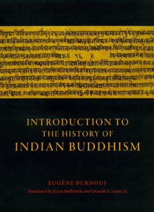 Introduction to the History of Indian Buddhism