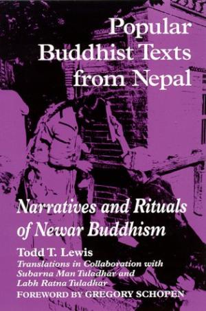 Popular Buddhist Texts from Nepal: Narratives and Rituals of Newar Buddhism