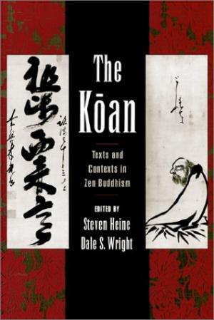 The Koan: Texts and Contexts in Zen Buddhism