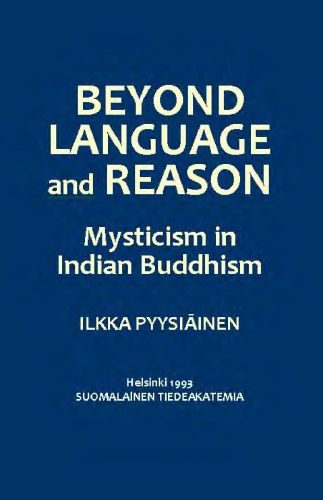 Beyond language and reason: Mysticism in Indian Buddhism