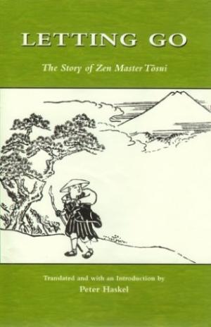 Letting Go: The Story of Zen Master Tosui