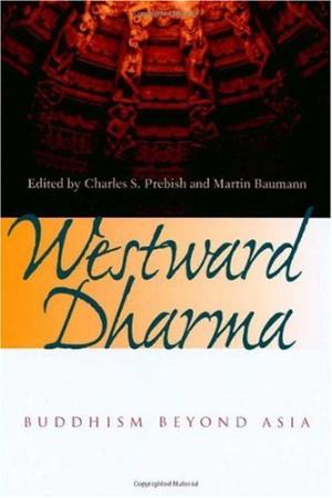 Westward Dharma: Buddhism beyond Asia