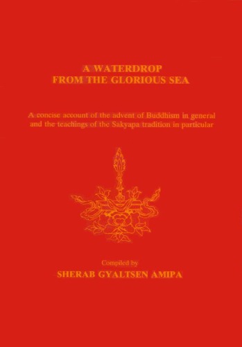 A Waterdrop from the Glorious Sea: The Sakya Tradition