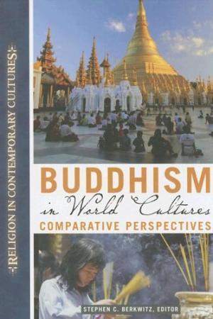 Buddhism in World Cultures: Comparative Perspectives