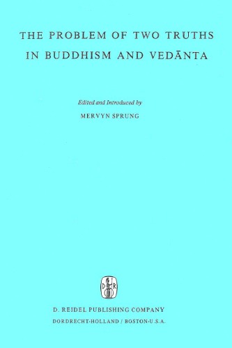 The Problem of Two Truths in Buddhism and Vedanta