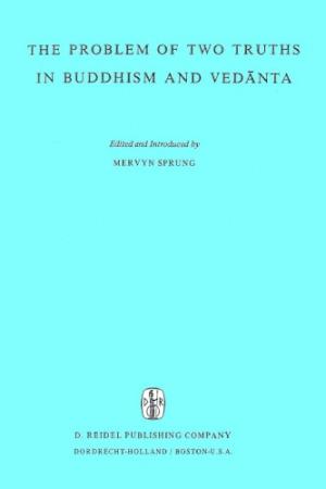 The Problem of Two Truths in Buddhism and Vedanta