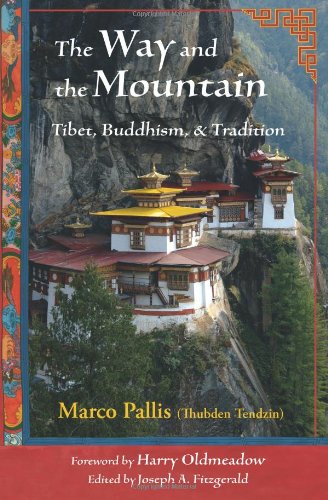 The Way and the Mountain: Tibet, Buddhism, and Tradition