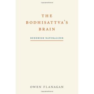 The Bodhisattva's Brain: Buddhism Naturalized