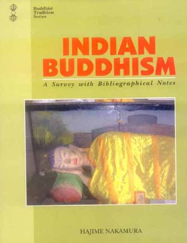 Indian Buddhism: A Survey With Bibliographical Notes