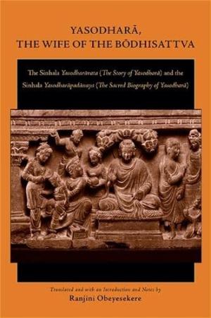 Yasodhara, the Wife of the Bodhisattva