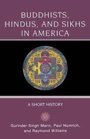 Buddhists, Hindus and Sikhs in America