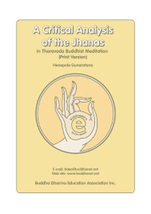 A Critical Analysis of the Jhanas in Theravada Buddhist Meditation