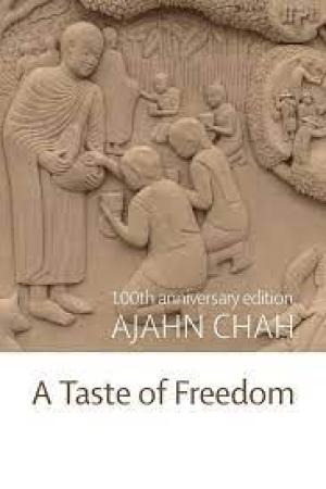 A Taste of Freedom Selected Dhamma Talks