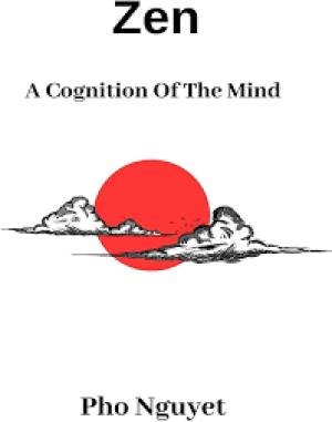 Zen: A Cognition to the Mind