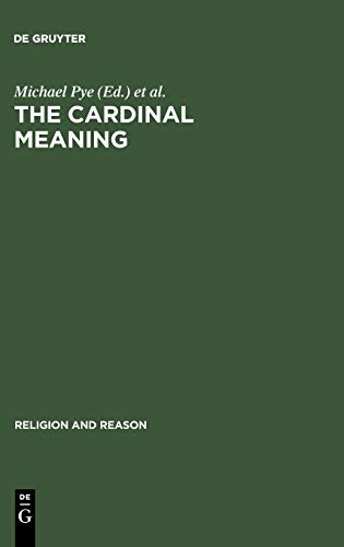 The Cardinal Meaning: Essays in Comparative Hermeneutics: Buddhism and Christianity