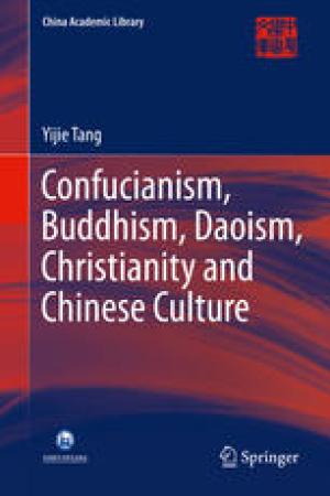 Confucianism, Buddhism, Daoism, Christianity and Chinese Culture