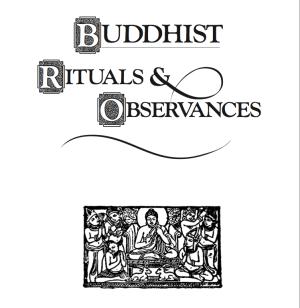 Buddhist Rituals & Observances