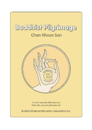 General Buddhism - Buddhist Pilgrimage