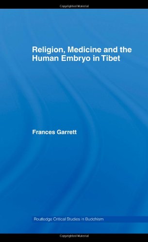 Religion, Medicine and the Human Embryo in Tibet