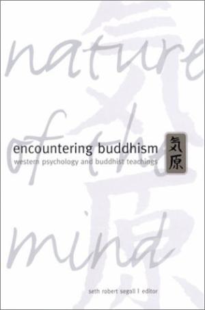 Encountering Buddhism: Western Psychology and Buddhist Teachings